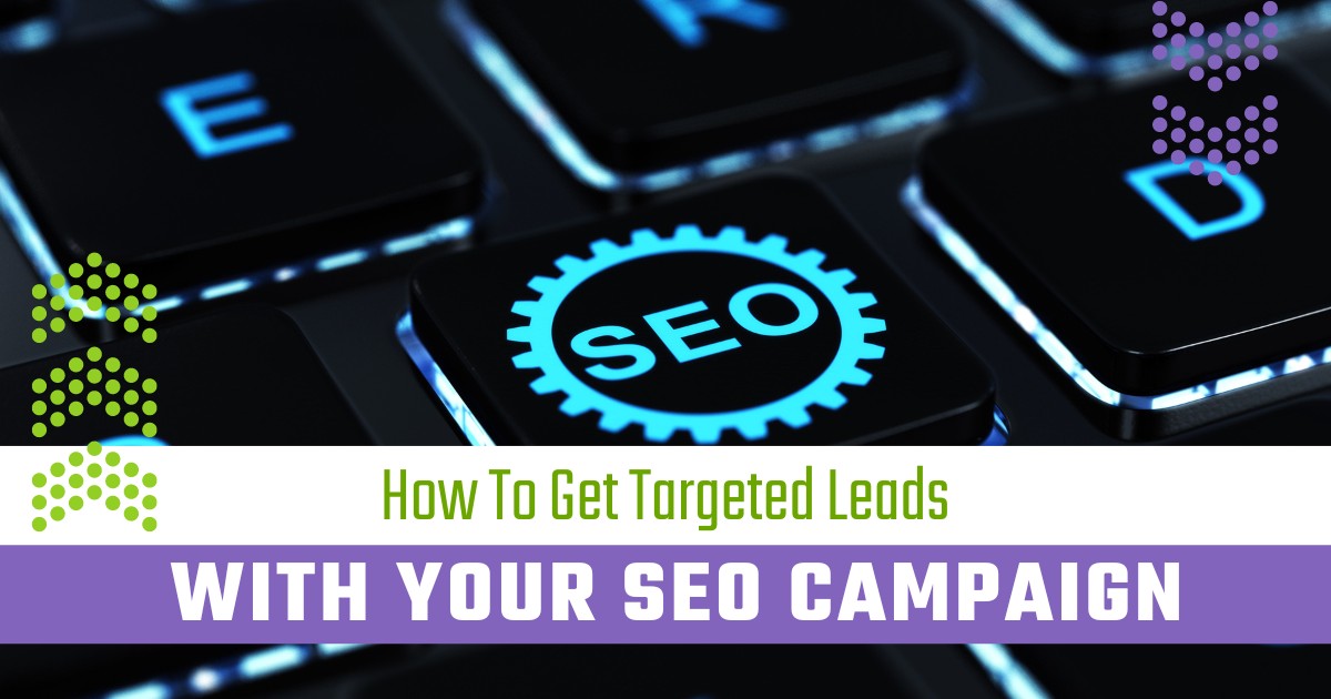 How To Get Targeted Leads With SEO i